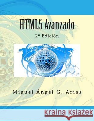 HTML5 Avanzado: 2a Edición G. Arias, Miguel Angel 9781515362203 Createspace - książka