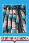 HTML Simplified: The Basics Steven Mann 9781530651535 Createspace Independent Publishing Platform