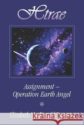 Htrae Assignment-Earth Angel Elizabeth MacDonald Burrows 9781596635296 Sense of Wonder Press - książka