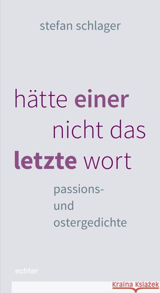 hätte einer nicht das letzte wort Schlager, Stefan 9783429067816 Echter - książka