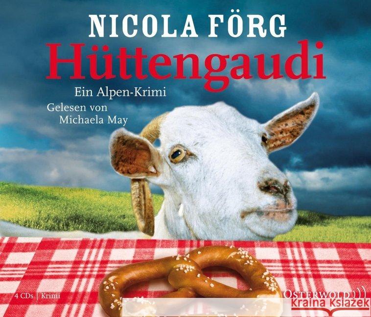 Hüttengaudi, 4 Audio-CDs : Ein Alpen-Krimi. Gekürzte Lesung Förg, Nicola 9783869521572 OSTERWOLDaudio - książka