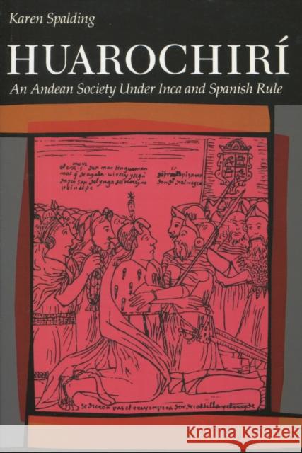 Huarochiri Spalding, Karen 9780804715164 Stanford University Press - książka