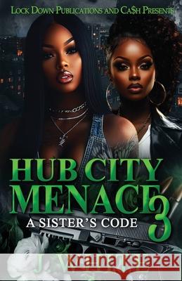 Hub City Menace 3 J. White 9781965448427 Lock Down Publications - książka