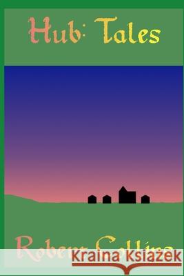 Hub: Tales Robert Collins 9798507100545 Independently Published - książka