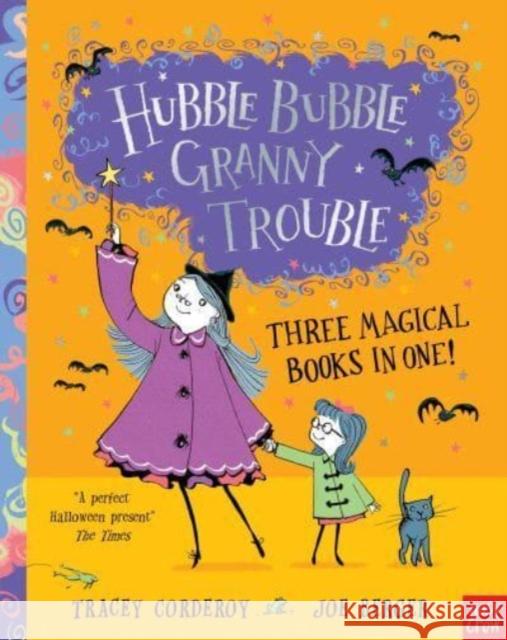 Hubble Bubble, Granny Trouble: Three Magical Books in One! Tracey Corderoy 9781839949692 Nosy Crow Ltd - książka