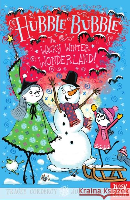 Hubble Bubble: The Wacky Winter Wonderland Tracey Corderoy 9780857634948 Nosy Crow Ltd - książka