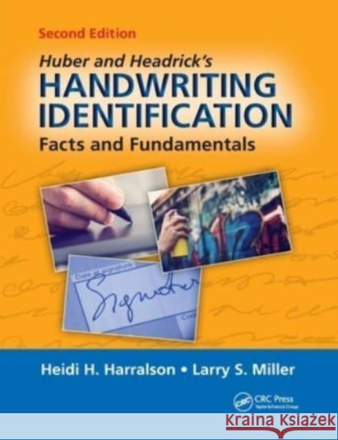 Huber and Headrick's Handwriting Identification: Facts and Fundamentals, Second Edition Harralson, Heidi H. 9780367778255 Taylor and Francis - książka