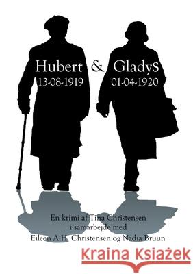 Hubert & Gladys Tina Christensen 9788743031499 Books on Demand - książka