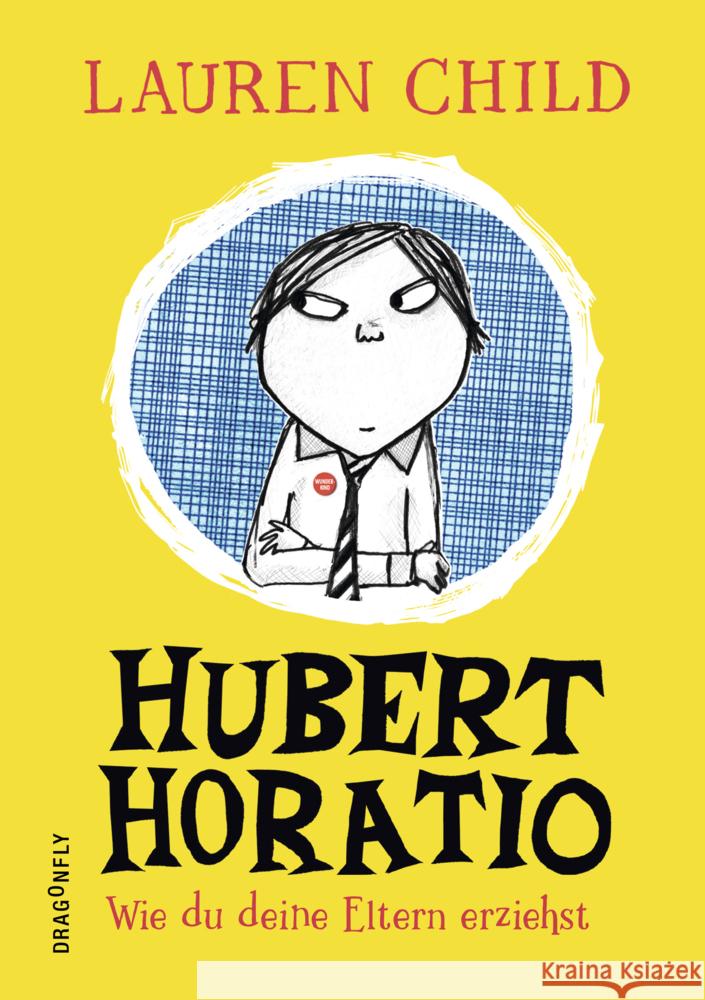 Hubert Horatio - Wie du deine Eltern erziehst Child, Lauren 9783748800545 Dragonfly - książka