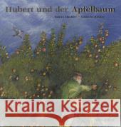 Hubert und der Apfelbaum Hächler, Bruno; Rissler, Albrecht 9783865661555 Minedition - książka