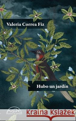 Hubo Un Jardin Valeria Corre 9788483933091 Paginas de Espuma - książka