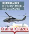 Hubschrauber der US Navy, Marines und Coast Guard Thiesler, Heiko 9783613042575 Motorbuch Verlag