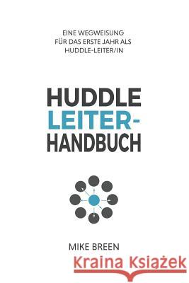 Huddle Leiter-Handbuch, 2nd Edition Mike Breen 9780999003947 Crowdscribed LLC - książka