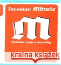 Hudební eseje a morality Jaroslav Mihule 9788025714867 Argo - książka