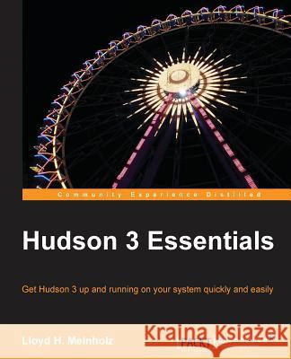 Hudson 3 Essentials Lloyd Meinholz 9781783280551 Packt Publishing - książka