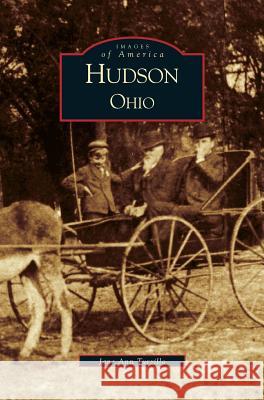 Hudson, Ohio Jane Ann Turzillo J. Turzille 9781531613587 Arcadia Library Editions - książka