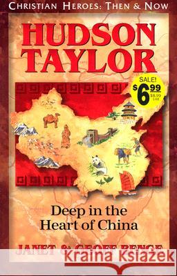 Hudson Taylor: Deep in the Heart of China Janet Benge Geoff Benge 9781576580165 YWAM Publishing - książka