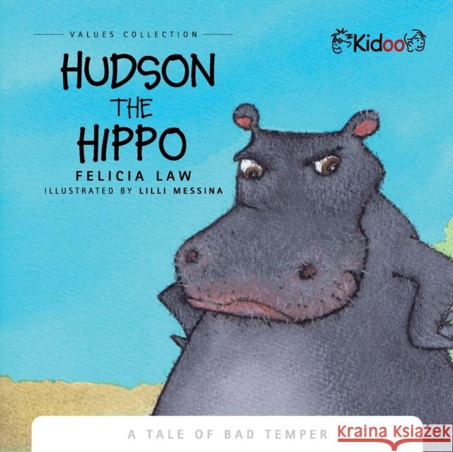 Hudson The Hippo: A Tale of over indulgence Felicia Law 9781636494401 Kidoo - książka