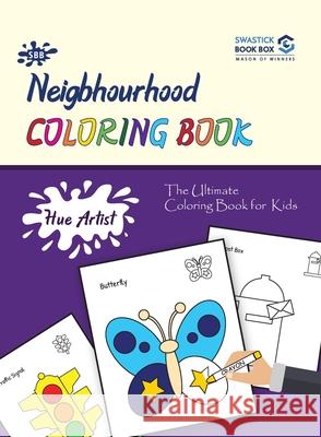 Hue Artist - Neighbourhood Colouring Book Garg Preeti 9789389288322 Swastick Book Box - książka