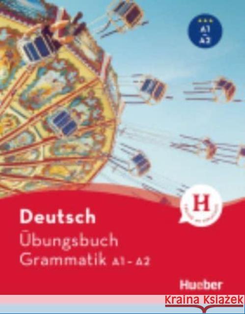 Hueber dictionaries and study-aids: Deutsch  Ubungsbuch Grammatik A1-A2 Sabine Dinsel, Lukas Mayrhofer 9783190917211 Max Hueber Verlag - książka