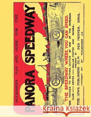 Huebinger's Map and Guide for Panora Speedway M. Huebinger S. a. Bowhill Janice Harbaugh 9781477698822 Springer - książka