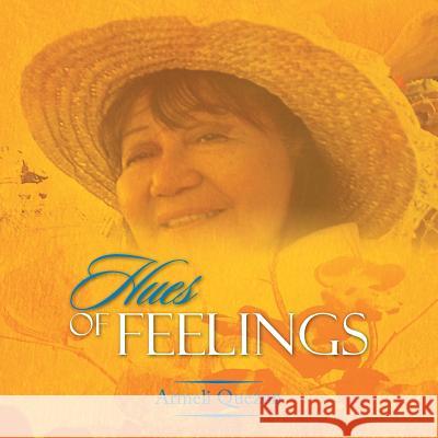 Hues of Feelings Armeli Quezon 9781479753284 Xlibris Corporation - książka