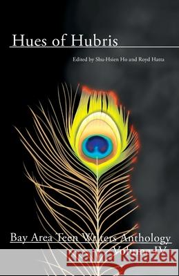 Hues of Hubris: Stories from the Age of Turbulence Royd Hatta Shu-Hsien Ho 9781986331937 Createspace Independent Publishing Platform - książka