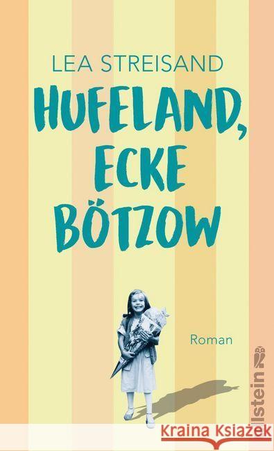 Hufeland, Ecke Bötzow : Roman Streisand, Lea 9783550050312 Ullstein HC - książka