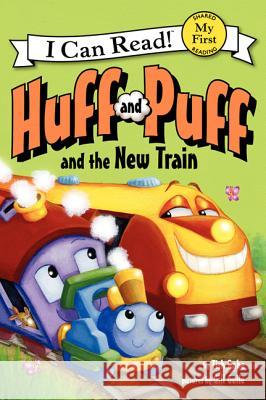 Huff and Puff and the New Train Tish Rabe Gill Guile 9780062305039 HarperCollins - książka