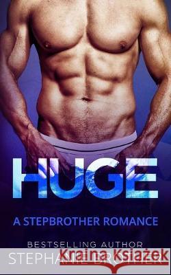 Huge: A Stepbrother Romance Samantha Twinn Stephanie Brother 9781692927417 Independently Published - książka