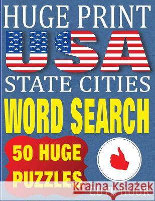 Huge Print USA State Cities Word Search: 50 Word Searches Extra Large Print to Challenge Your Brain (Huge Font Find a Word for Kids, Adults & Seniors Cute Huur 9789527278017 Paul MC Namara - książka