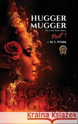 Hugger-Mugger: The Con Man Smile M. L. Stark 9781962840569 APA - książka
