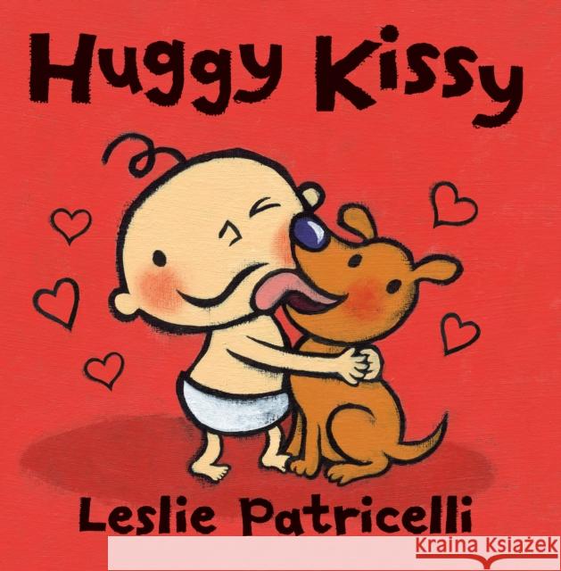 Huggy Kissy Leslie Patricelli Leslie Patricelli 9780763632465 Candlewick Press (MA) - książka