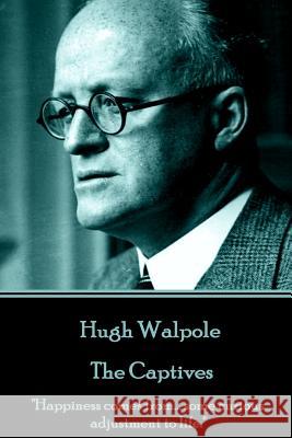 Hugh Walpole - The Captives: 