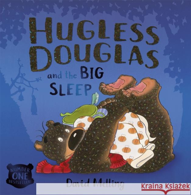 Hugless Douglas and the Big Sleep David Melling 9781444901498 Hachette Children's Group - książka