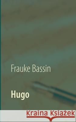 Hugo Frauke Bassin 9783740734442 Twentysix - książka