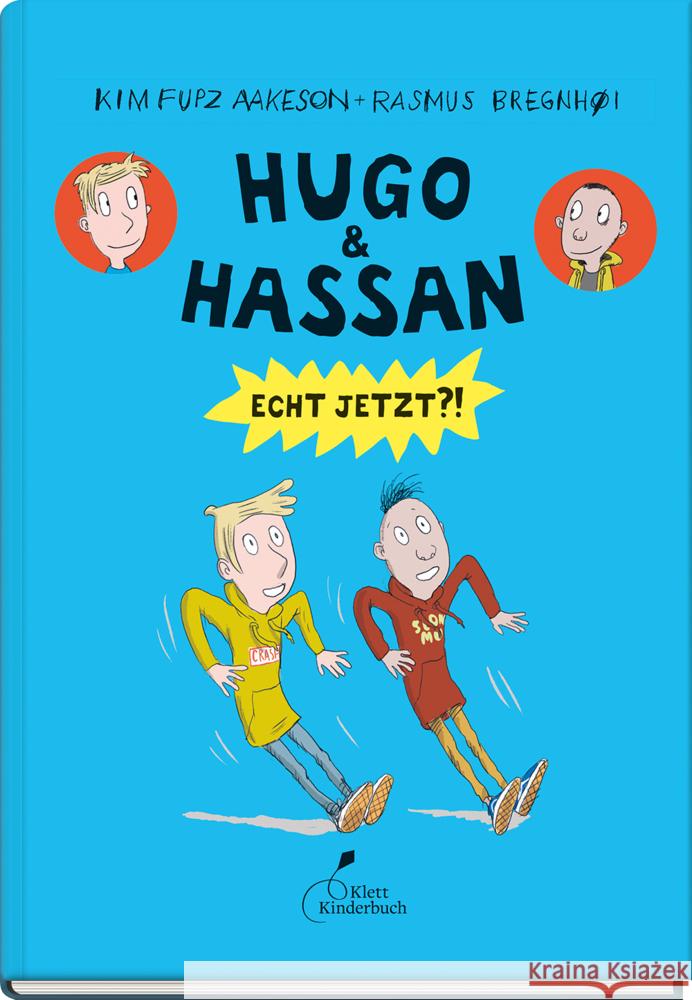 Hugo & Hassan - Echt jetzt?! Aakeson, Kim Fupz 9783954702800 Klett Kinderbuch Verlag - książka