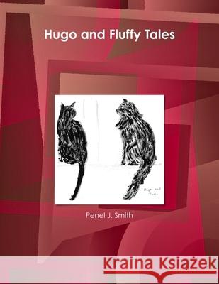 Hugo and Fluffy Tales Penel J Smith 9780987936806 Penelope J. Smith - książka