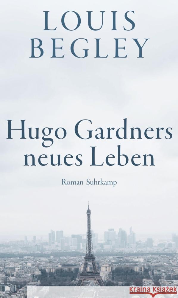 Hugo Gardners neues Leben Begley, Louis 9783518429846 Suhrkamp Verlag - książka