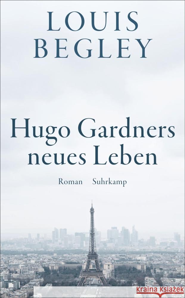Hugo Gardners neues Leben Begley, Louis 9783518472620 Suhrkamp - książka