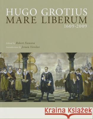 Hugo Grotius Mare Liberum 1609-2009: Original Latin Text and English Translation  9789004177017 Brill - książka