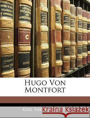 Hugo Von Montfort Karl Bartsch 9781145001916  - książka