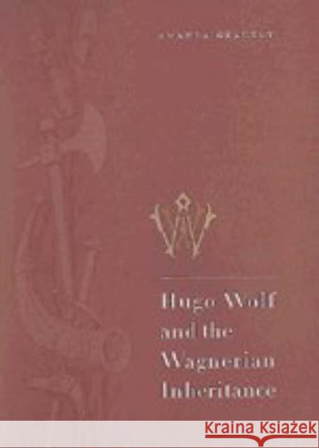 Hugo Wolf and the Wagnerian Inheritance Amanda Glauert 9780521496377 Cambridge University Press - książka