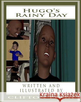 Hugo's Rainy Day Clifton D. Pugh Clifton D. Pugh 9781477492451 Createspace - książka