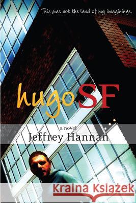 HugoSF Jeffrey Hannan 9781461020813 Createspace Independent Publishing Platform - książka