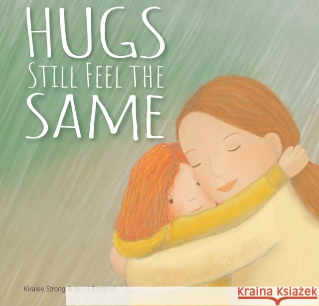 Hugs Still Feel the Same Kiralee Strong 9781922539960 Ek Books - książka