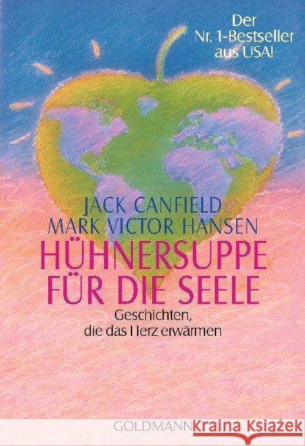 Huhnersuppe Fur Die Seele Jack Canfield, Mark Victor Hansen, Martin Rutte 9783442132096 Wilhelm Goldmann Verlag GmbH - książka