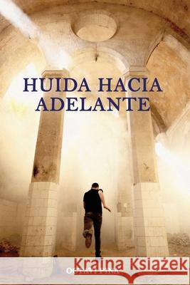 Huida hacia delante Octavi Pin 9781798490280 Independently Published - książka