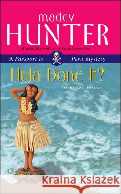 Hula Done It? Hunter, Maddy 9781451612899 Pocket Books - książka