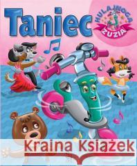 Hulajnoga Zuzia. Taniec w.2022 Karolina Górska 9788382226560 SBM - książka